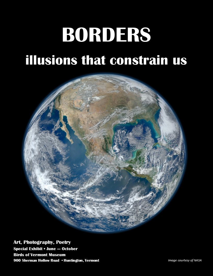 Flyer for art show -Borders: illusions that constrain us- showing planet earth from space on a black background. Show of art, photography, poetry open June- October 2020.